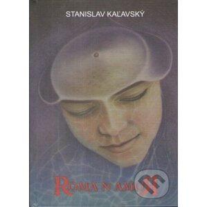 Roma n amour - Stanislav Kaľavský
