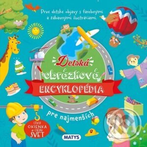 Detská obrázková encyklopédia pre najmenších - Matys