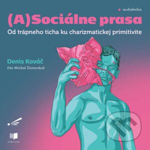 (A)sociálne prasa - Denis Kováč