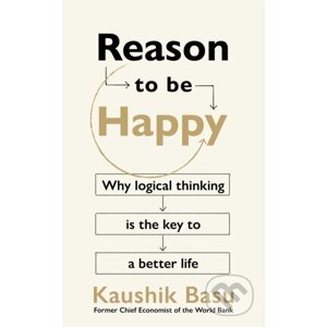Reason to Be Happy - Kaushik Basu