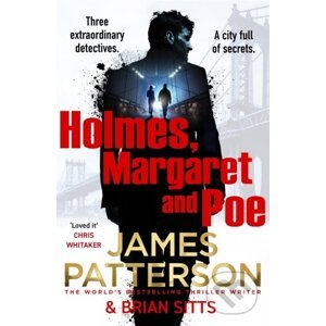 Holmes, Margaret and Poe - James Patterson