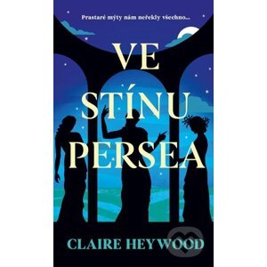 E-kniha Ve stínu Persea - Claire Heywood