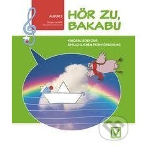 Hör zu, Bakabu - Album 3. Kinderbuch mit Audio-CD - Ferdinand Auhser