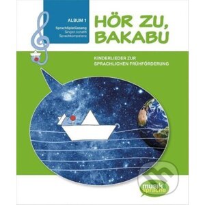 Hör zu, Bakabu - Album 1. Kinderbuch mit Audio-CD - Ferdinand Auhser