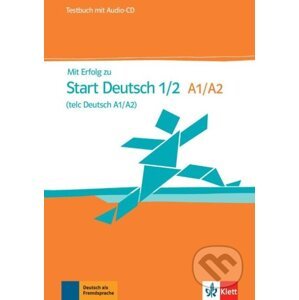Mit Erfolg zum Start Deutsch. Testbuch und Audio-CD A1/A2 - H. J. Hantschel