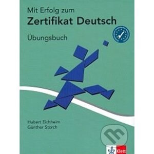 Mit Erfolg zum Zertifikat Deutsch - Übungsbuch - Hubert Eichheim