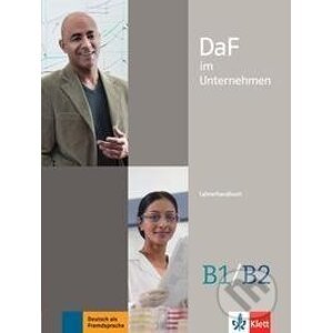 DaF im Unternehmen B1-B2. Lehrerhandbuch - Klett