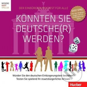 Könnten Sie Deutsche(r) werden?: Ein Spiel für 2-6 Personen - Claudia Streckel