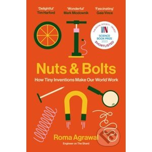 Nuts and Bolts - Roma Agrawal