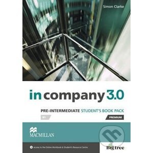 In Company Pre-Intermediate 3.0.: Student´s Book Pack - Simon Clarke