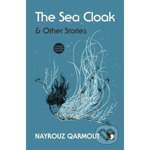 The Sea Cloak - Nayrouz Qarmout