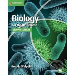 Cambridge Biology for the IB Diploma Coursebook - Brenda Walpole