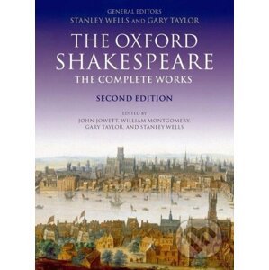 The Oxford Shakespeare. The Complete Works - Stanley Wells