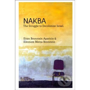 Nakba - Eléonore Merza Bronstein, Eitan Bronstein Aparicio