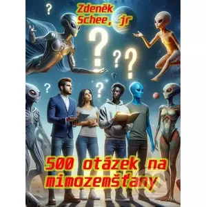 E-kniha 500 otázek na mimozemšťany - Zdeněk Schee, jr.