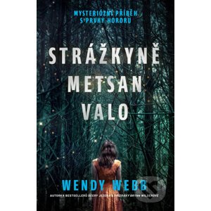 E-kniha Strážkyně Metsan Valo - Wendy Webb
