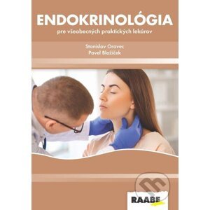 E-kniha Endokrinológia pre všeobecných praktických lekárov - Stanislav Oravec, Pavel Blažíček