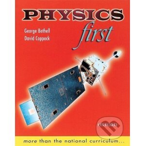 Bethell, G: Physics First - George Bethell