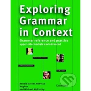Exploring Grammar in Context: Edition with answers - Ronald Carter