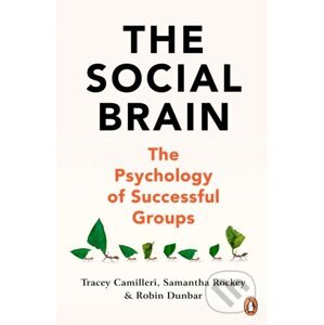 The Social Brain - Tracey Camilleri, Samantha Rockey, Robin Dunbar
