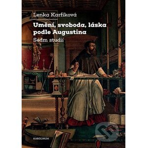 E-kniha Umění, svoboda, láska podle Augustina - Lenka Karfíková