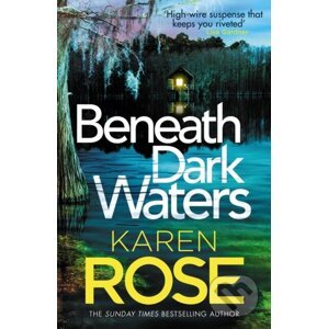 Beneath Dark Waters - Karen Rose