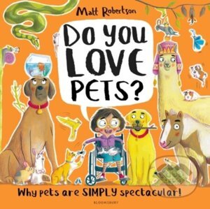 Do You Love Pets? - Matt Robertson, Matt Robertson (Ilustrátor)