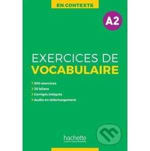 En Contexte A2 Exercices de vocabulaire + audio + corrigés - Anne Akyüz