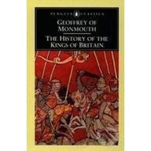 The History of the Kings of Britain - Penguin Books