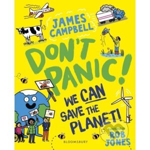 Don't Panic! We CAN Save The Planet - James Campbell, Rob Jones (Ilustrátor)