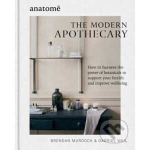 The Modern Apothecary - Brendan Murdock