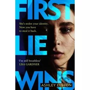 First Lie Wins - Ashley Elston