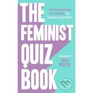 The Feminist Quiz Book - Sian Meades-Williams