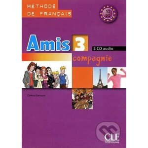 Amis et compagnie 3: CD audio pour la classe (3) - Samson Colette, Colette Samson