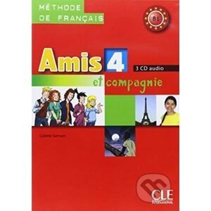 Amis et compagnie 4: CD audio pour la classe (3) - Colette Samson