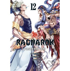 Ragnarok: Poslední boj 12 - Shinya Umemura, Takumi Fukui, Azychika (ilustrátor)