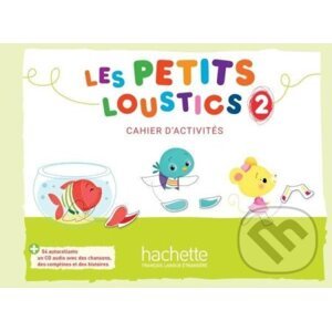 Les Petits Loustics 2 Cahier d´activités + CD audio - Hugues Denisot