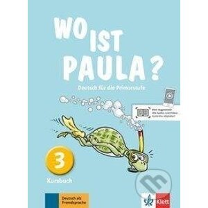 Wo ist Paula? Kursbuch 3 - Klett