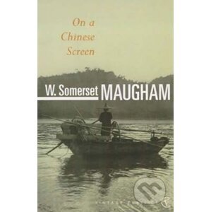 On A Chinese Screen - Somerset William Maugham
