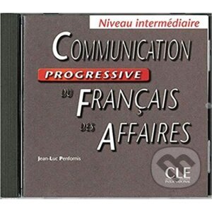 Communication progressive du francais des affaires: Intermédiaire CD audio - Jean-Luc Penfornis