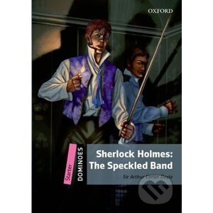 Dominoes Starter Sherlock Holmes The Adventure of the Speckled Band (2nd) - Oxford University Press