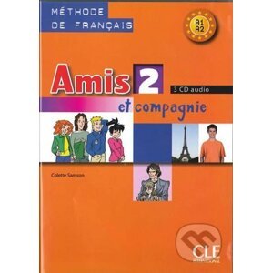 Amis et compagnie 2: CD audio pour la classe (3) - Colette Samson