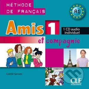 Amis et compagnie 1: CD audio individuel - Colette Samson