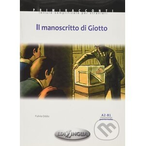 Primmiraconti A2-B1 Il Manoscritto di Giotto - Fulvia Oddo