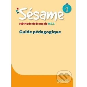 Sésame 1 (A1.1) Guide pédagogique - Hugues Denisot