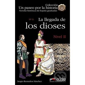 Un paseo por la historia -La llegada de los dioses - Remedios Sergio Sanchez