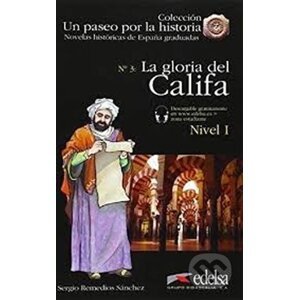 Un paseo por la historia - La gloria del califa (nivel 1) - Remedios Sergio Sanchez
