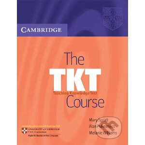 The TKT Course: Teaching Knowledge Test - Mary Spratt