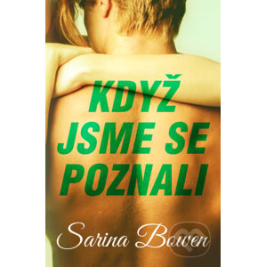 E-kniha Když jsme se poznali - Sarina Bowen