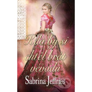 E-kniha Kdo by si chtěl brát vévodu - Sabrina Jeffries